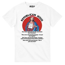 Republican Jesus - Anti Trump Anti Republican T-Shirt picture