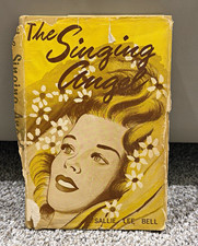 The Singing Angel by Sallie Lee Bell Hardcover 1961 Dust Jacket Inscribed picture