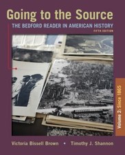 Going to the Source, Volume II: Since 1865 : The Bedford Reader i picture