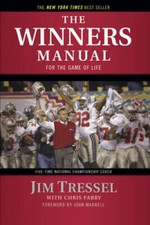 The Winners Manual: For the Game of Life - Paperback By Tressel, Jim - VERY GOOD picture