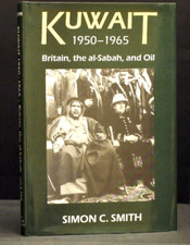 ** Rare ** Kuwait 1950-1965 Britain,The Al-Sabah,and Oil By Simon Smith 1st/1st picture