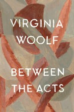 Between the Acts - Paperback By Woolf, Virginia - GOOD picture