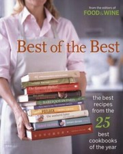 Best Of The Best: The Best Recipes From The 25 Best Cookbooks Of The Year picture