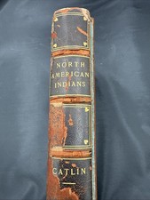 North American Indians Volume 1 By Geo Catlin 1842 Third Edition Hardcover picture