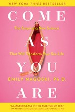 Come as You Are: The Surprising New Science that Will Transform Your Sex Lif... picture