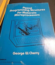 VINTAGE 1982 PASCAL PROGRAMMING STRUCTURES FOR MOTOROLA MICROPROCESSORS picture