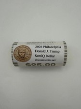 2026 President Donald J. Trump P Philadelphia SemiQ $1 Dollar $25 Roll - IN HAND picture