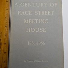Vtg 1956 Quaker History Book Century of Race Street Meeting House Phila PA picture