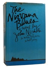 John Nichols THE NIRVANA BLUES  1st Edition 1st Printing picture