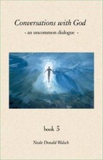 Conversations with God an Uncommon Dialogue - Book 1, Book 2, and Book 3... picture