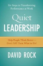 Quiet Leadership: Six Steps to Transforming Performance at Work - GOOD picture