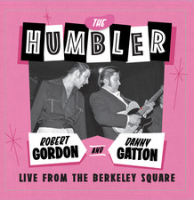 CD - The Humbler - Robert Gordon and Danny Gatton Live From The Berkeley Square picture