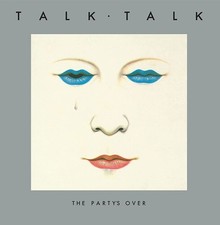Talk Talk - The Party's Over (40th Anniversary Edition) [New Vinyl LP] Anniversa picture