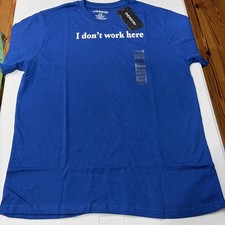 I Don’t Work Here Blue T-shirt Size Medium New picture