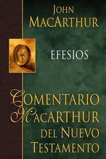 Efesios-H: MacArthur NT Commentary: Ephesians (Comentario MacArthur) (Spanish... picture