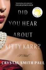 Did You Hear About Kitty Karr: A Novel - Hardcover - GOOD picture