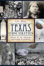 NEW The History Press Texas Obscurities, TX 9781626192812  Trade Paperback picture