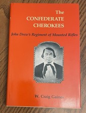 Confederate Cherokees: John Drew's Regiment… by Gaines BCE (1989) HCDJ Like New picture