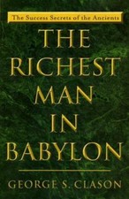 The Richest Man in Babylon: The Success Secrets of the Ancients picture