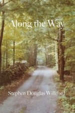 Along the Way: Taking Care of Each Other on Our Way to Heaven picture