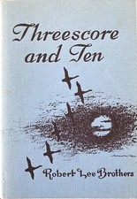Threescore and Ten by Robert Lee Brothers 1963 Hardcover picture