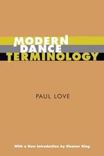 Modern Dance Terminology: The ABC's of Modern Dance as Defined by Its Origin... picture