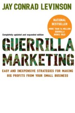 Guerilla Marketing: Easy and Inexpensive Strategies for Making Big  - ACCEPTABLE picture