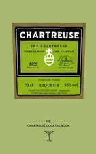 The Chartreuse Cocktail Book (Clapham Cocktails) picture