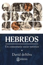 Hebreos: Un Comentario Socio-Retorico (Spanish Edition) picture