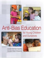 Anti Bias Education for Young Children and Ourselves 2012 - Paperback - GOOD picture