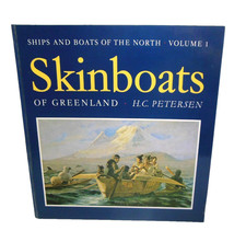 Skinboats of Greenland by H C Petersen Inuit Kayak and Umiak Structure Gear 1986 picture