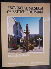 Provincial Museum of British Columbia: Exhibit & Guide Barnard 1980s Canada picture