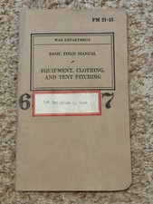 1st Sgt. Allan L. Loeb FM 21-15 Equipment Clothing & Tent Pitching 1940 picture