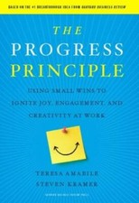 The Progress Principle: Using Small Wins to Ignite Joy, Engagement, - VERY GOOD picture