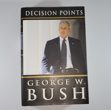 Signed, President George W. Bush, Decision Points, 2010 1st Ed 1st Printing HCDJ picture