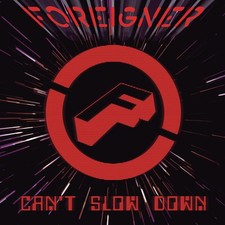 Foreigner Can't Slow Down (CD) picture