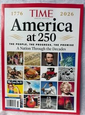 Time Magazine America at 250 Special Edition A Nation Through the Decades picture