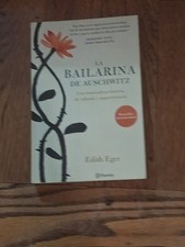 La bailarina de Auschwitz / The Choice: - Paperback, by Eger Edith - Good picture