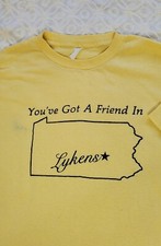 You Got a Friend in Lykens T- Shirt Vintage Pennsylvania Tee Shirt picture