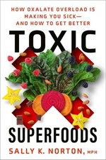 Toxic Superfoods: The Hidden Toxin in ..., Sally Norton picture