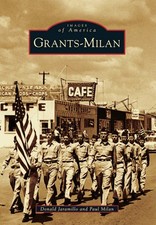 NEW Arcadia Publishing Grants-Milan, NM 9780738599649 Images of America Trade Pa picture