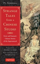 Strange Tales from a Chinese Studio: Eerie and Fantastic Chinese Stories of the  picture