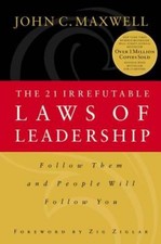The 21 Irrefutable Laws of Leadership: Follow Them and People Will Fol - GOOD picture