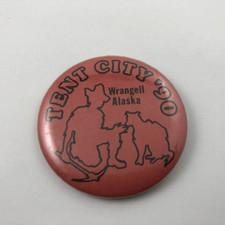 TENT CITY '90 WRANGELL ALASKA Vintage Promo Button Pinback picture