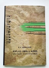 Rifled Small Arms Unitary Cartridges. S.V.Barchuk picture
