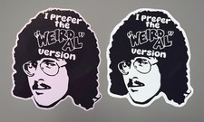 Weird Al — I Prefer the Weird Al Version Custom Sticker (4 Pack) picture