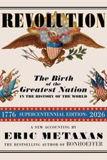 Revolution: The Birth of the Greatest Nation in the History of the Wor Hardcover picture
