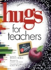 Hugs for Teachers: Stories, Sayings, and Scriptures to Encourage and  - GOOD picture