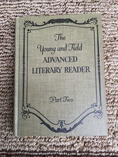 THE YOUNG AND FIELD ADVANCED LITERARY READER PART TWO 1916 picture