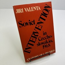 Soviet Intervention in Czechoslovakia 1968 Anatomy of a Decision Jiri Valenta PB picture